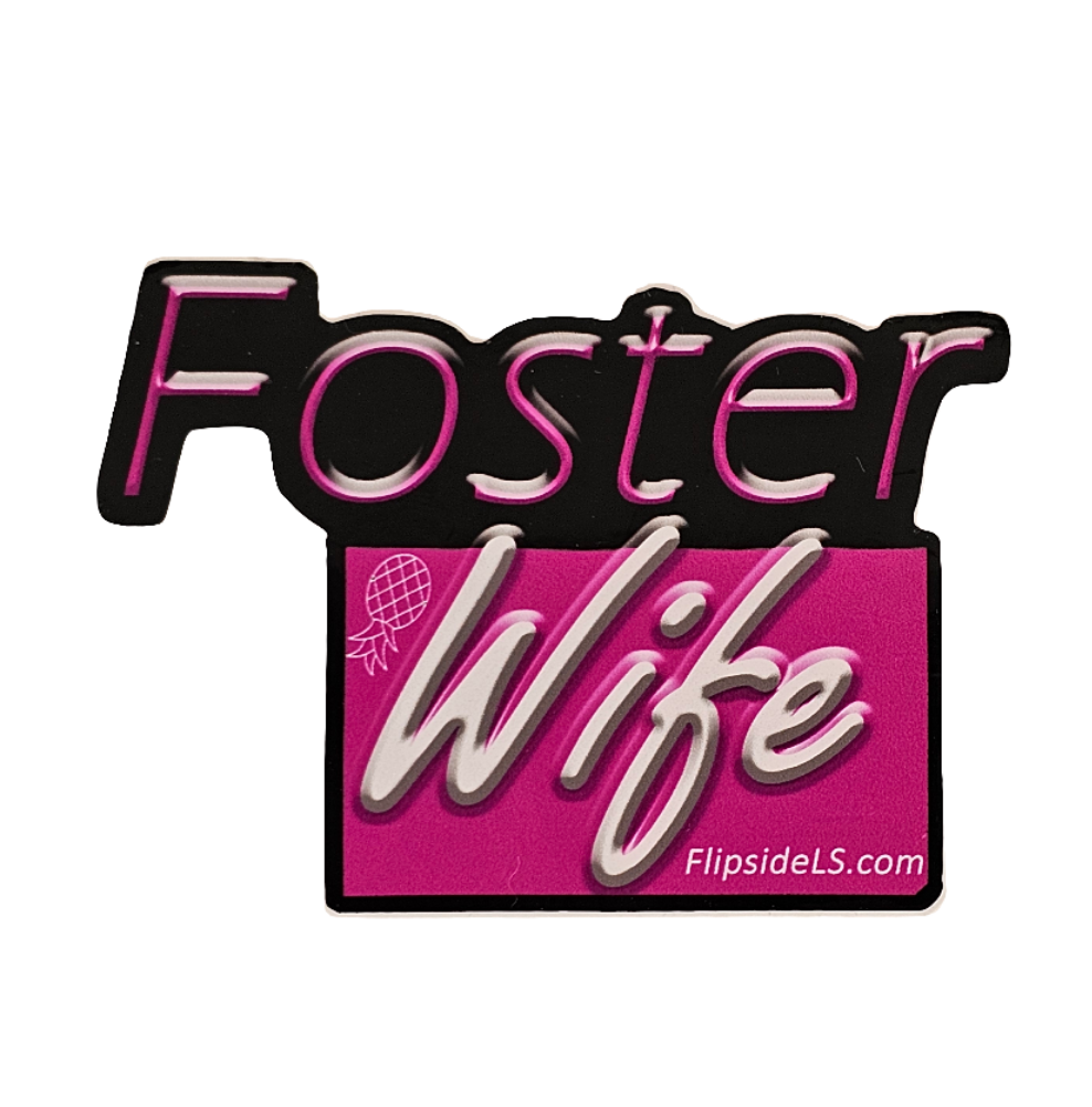 Foster Wife sticker